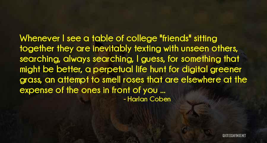 Grass Is Not Greener Quotes By Harlan Coben Grass Is Not Greener Quotes By Harlan Coben