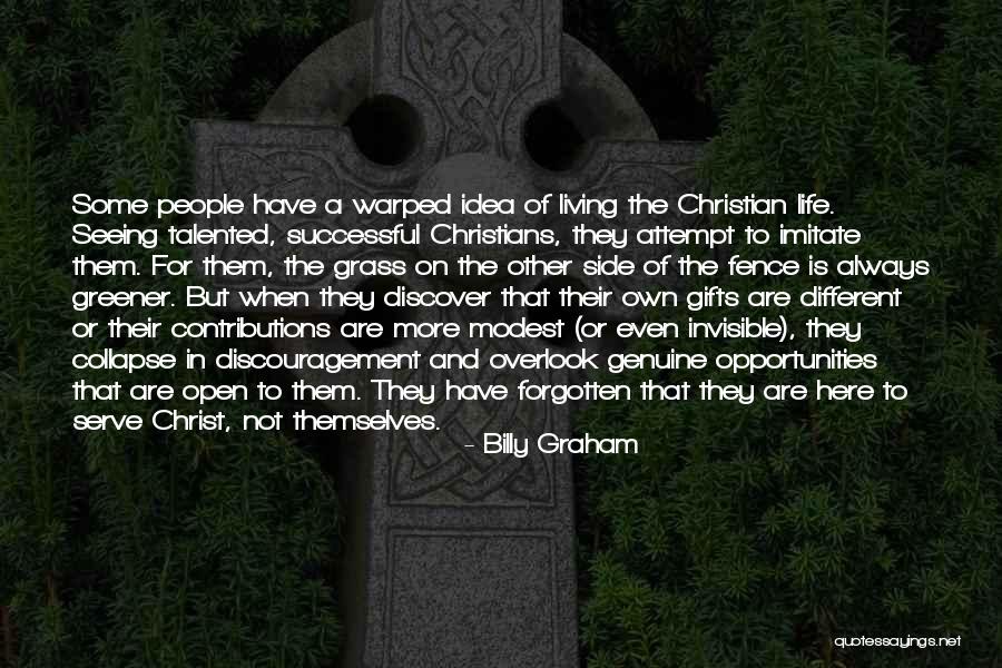 Grass Not Always Greener Quotes By Billy Graham