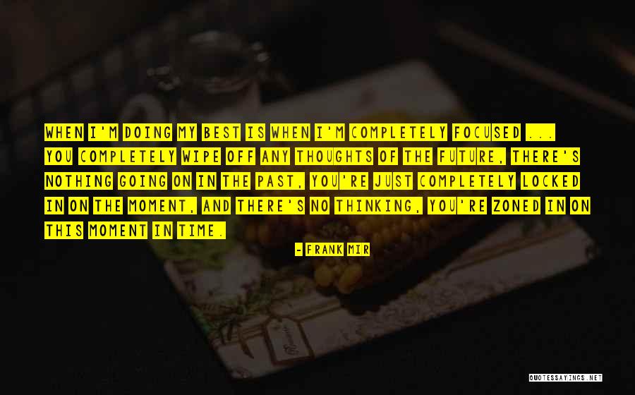 Grasset White Wine Quotes By Frank Mir Grasset White Wine Quotes By Frank Mir