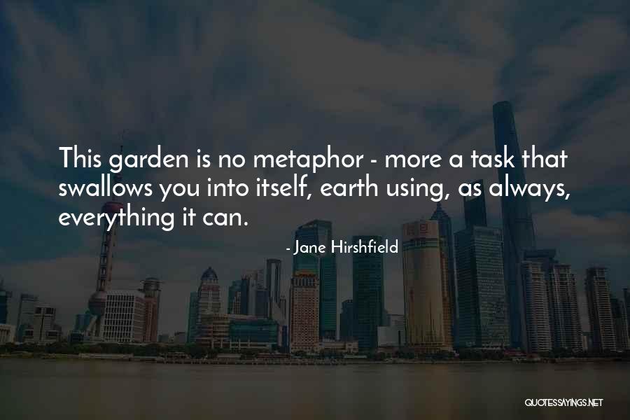 Grassless Front Yard Quotes By Jane Hirshfield Grassless Front Yard Quotes By Jane Hirshfield