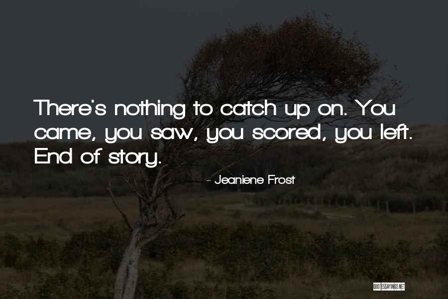 Grassman Movie Quotes By Jeaniene Frost Grassman Movie Quotes By Jeaniene Frost