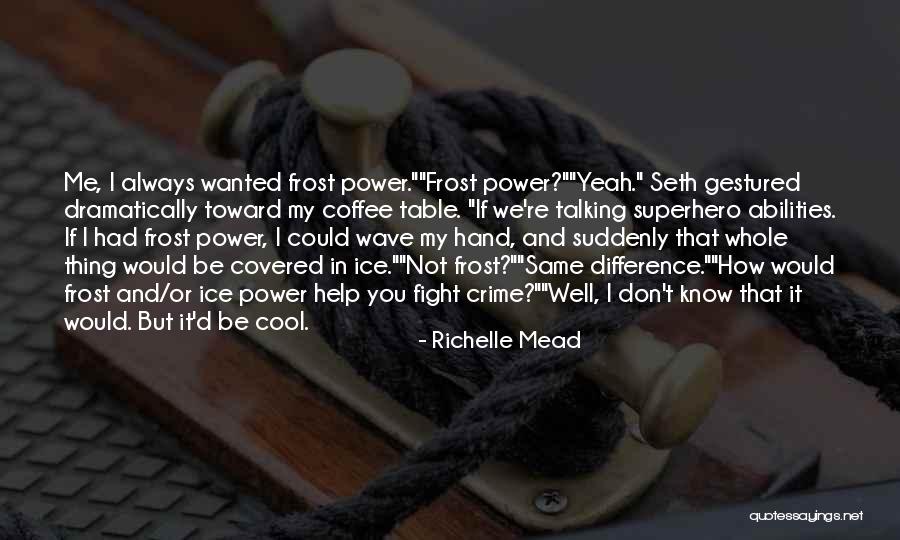 Grassonet Quotes By Richelle Mead Grassonet Quotes By Richelle Mead