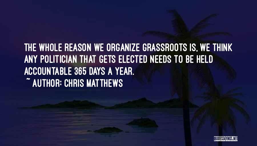 Grassroots Quotes By Chris Matthews