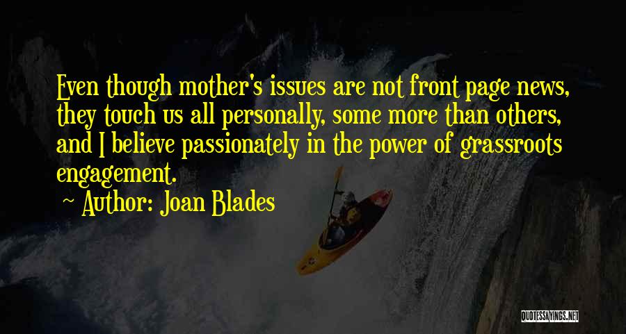 Grassroots Quotes By Joan Blades