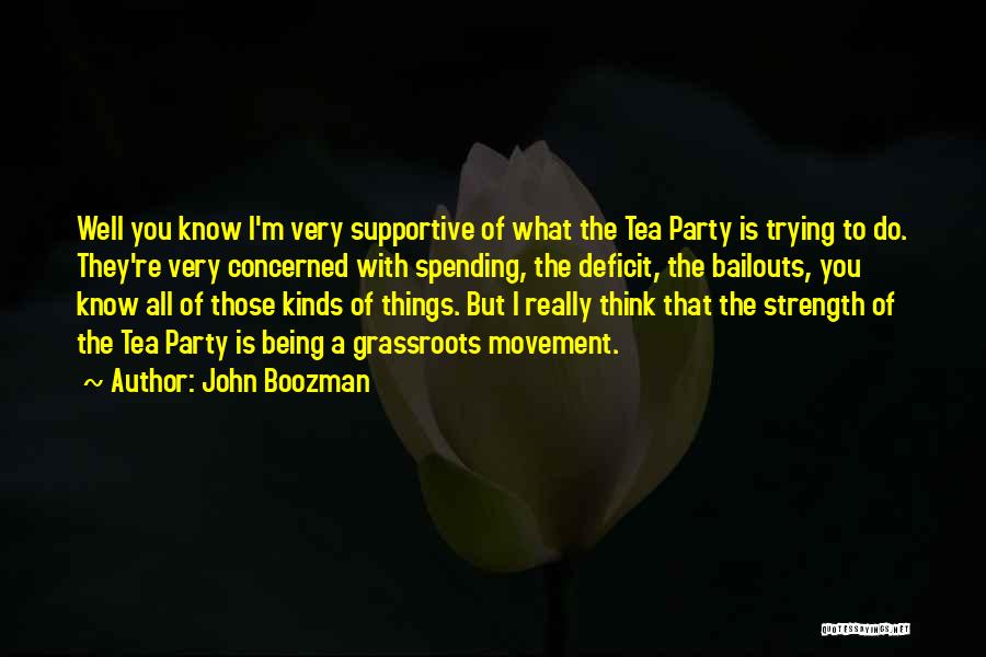 Grassroots Quotes By John Boozman