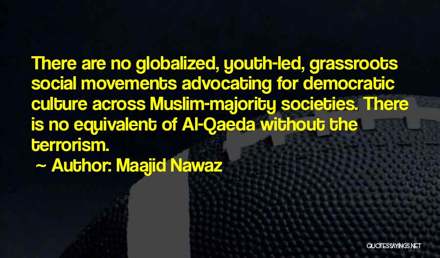 Grassroots Quotes By Maajid Nawaz