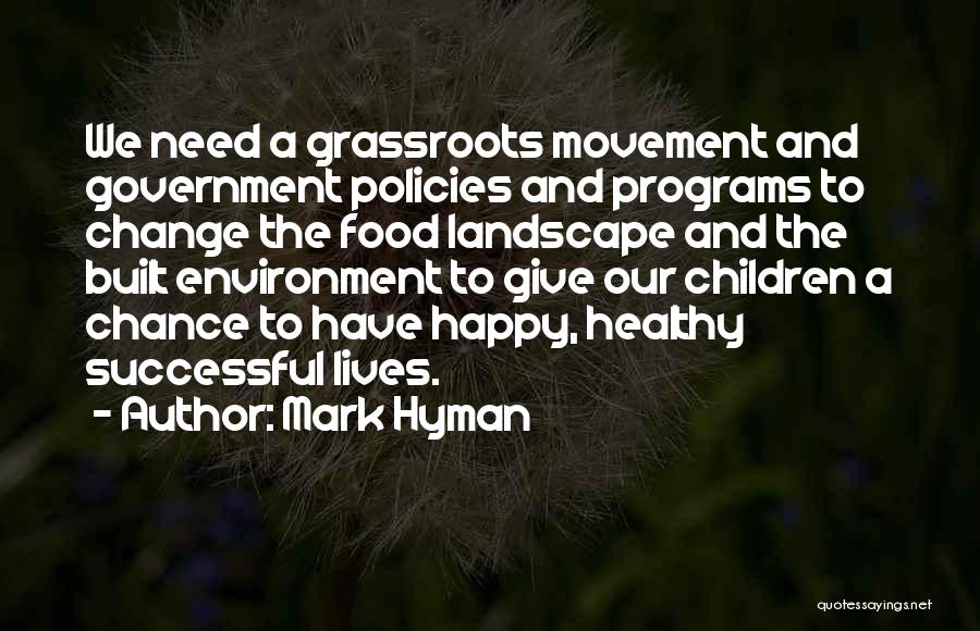 Grassroots Quotes By Mark Hyman