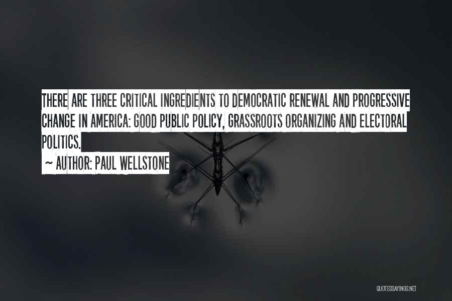 Grassroots Quotes By Paul Wellstone