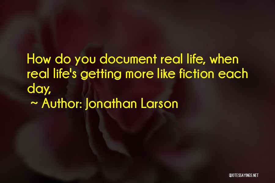 Gratedul Quotes By Jonathan Larson