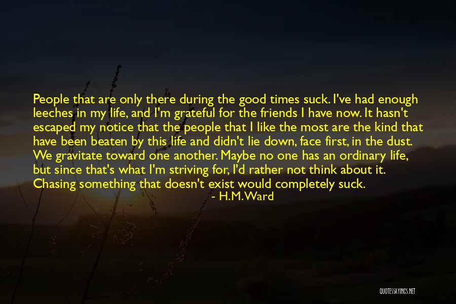 Grateful About Life Quotes By H.M. Ward Grateful About Life Quotes By H.M. Ward