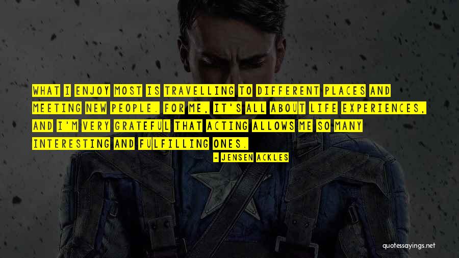 Grateful About Life Quotes By Jensen Ackles Grateful About Life Quotes By Jensen Ackles