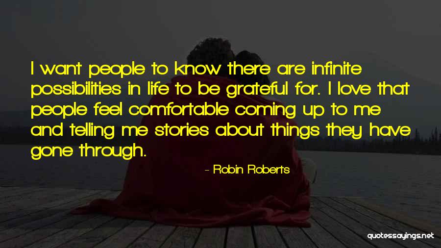 Grateful About Life Quotes By Robin Roberts Grateful About Life Quotes By Robin Roberts
