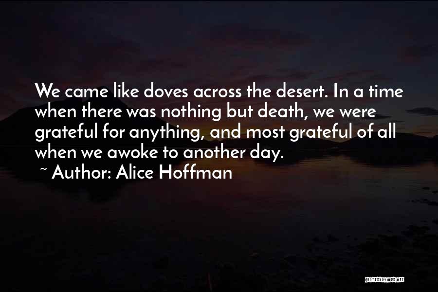 Grateful For Another Day Quotes By Alice Hoffman