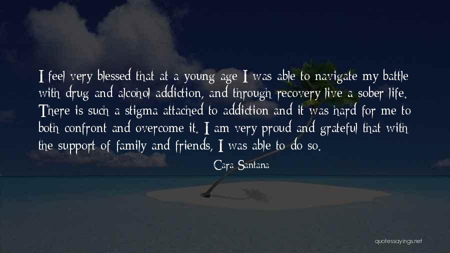 Grateful For Friends Quotes By Cara Santana