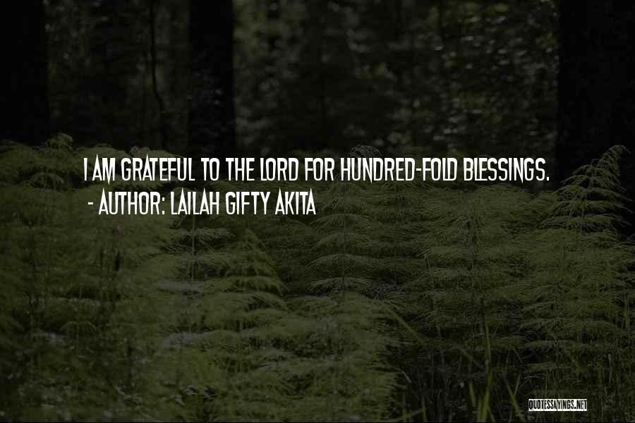 Grateful For God's Blessings Quotes By Lailah Gifty Akita