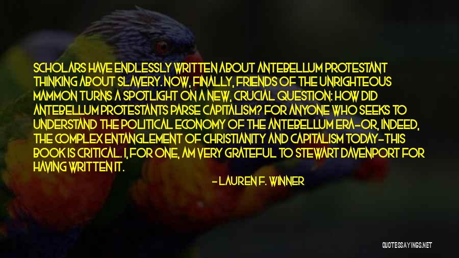 Grateful For My Friends Quotes By Lauren F. Winner Grateful For My Friends Quotes By Lauren F. Winner