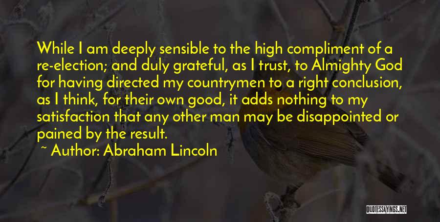 Grateful For My Man Quotes By Abraham Lincoln