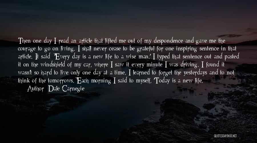 Grateful For My Man Quotes By Dale Carnegie