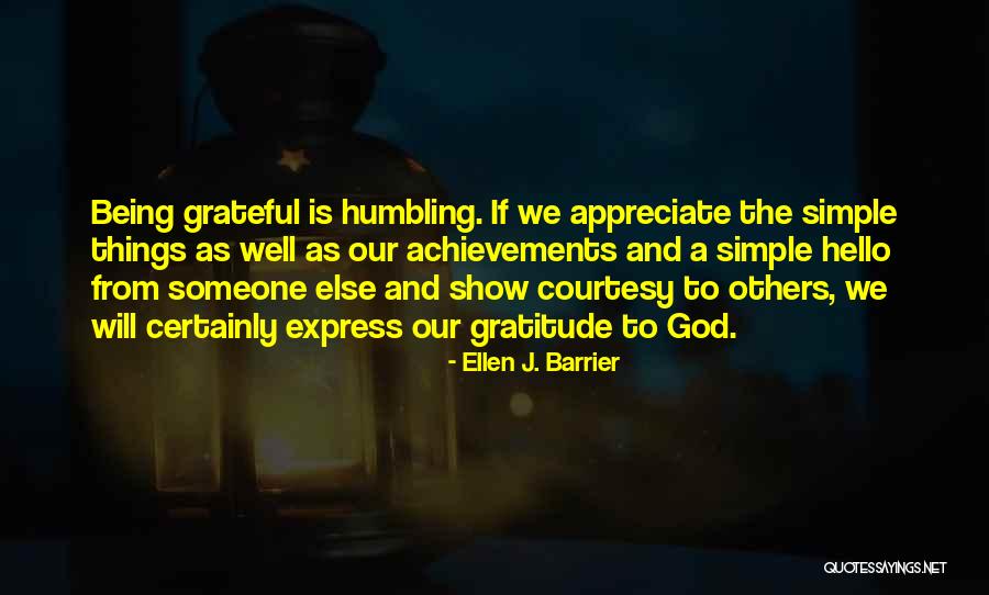 Grateful For Simple Things Quotes By Ellen J. Barrier