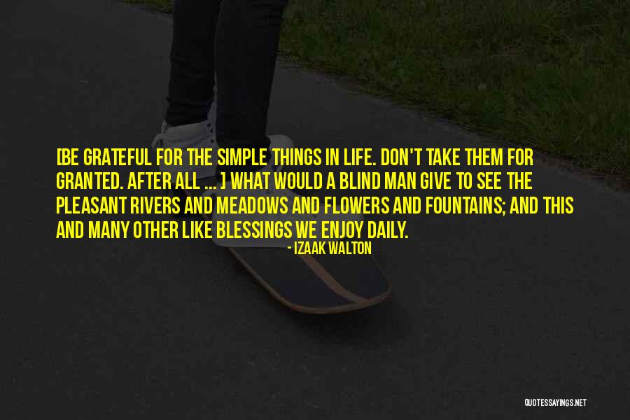 Grateful For Simple Things Quotes By Izaak Walton