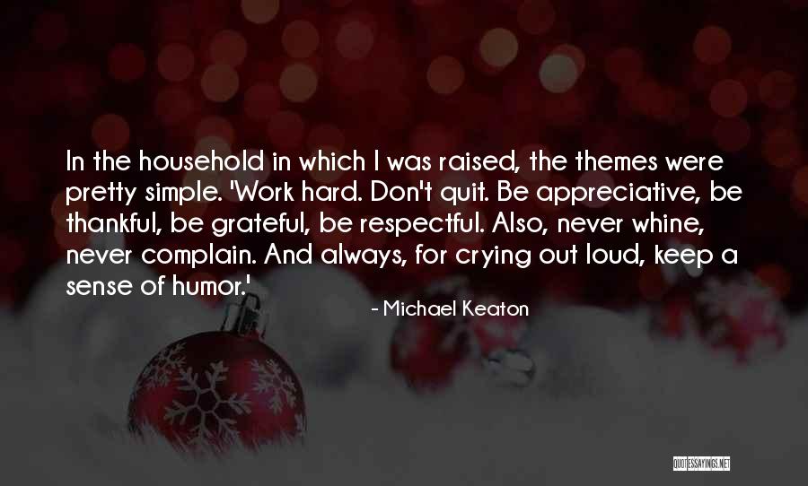 Grateful For Simple Things Quotes By Michael Keaton