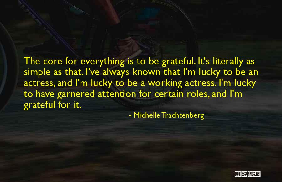 Grateful For Simple Things Quotes By Michelle Trachtenberg