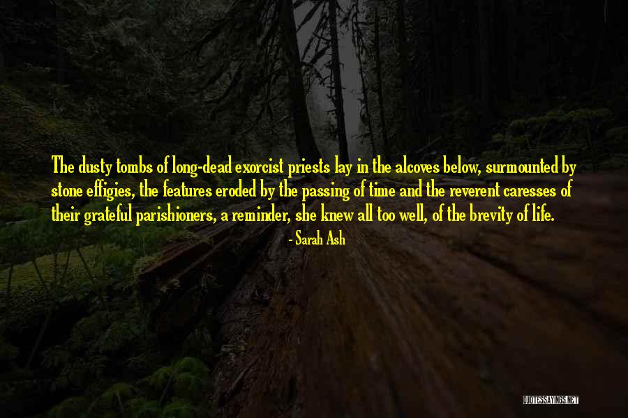 Grateful For Time You Had Quotes By Sarah Ash Grateful For Time You Had Quotes By Sarah Ash