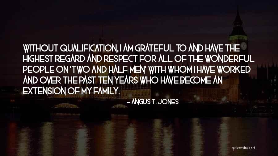 Grateful For Who I Am Quotes By Angus T. Jones