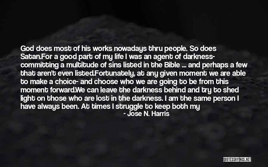 Grateful For Who I Am Quotes By Jose N. Harris Grateful For Who I Am Quotes By Jose N. Harris