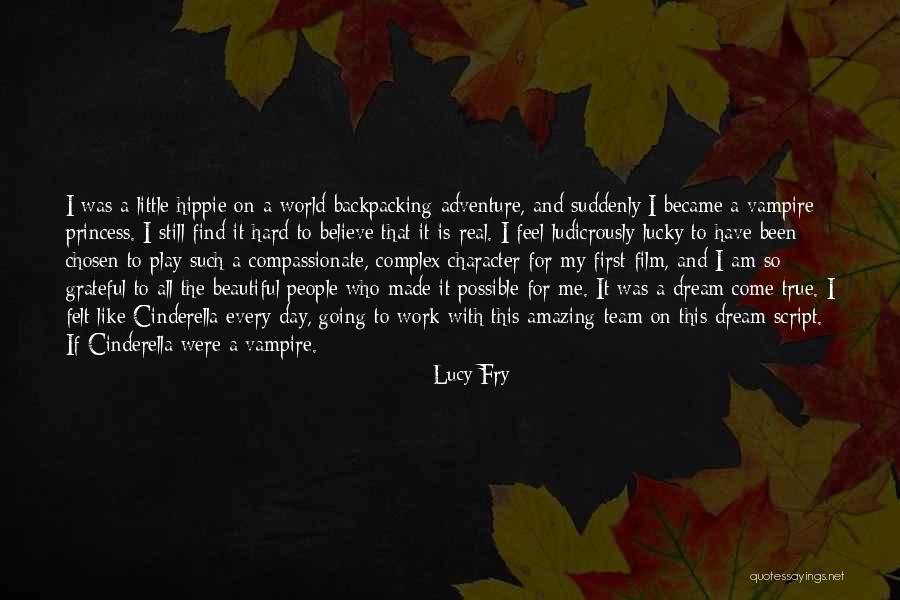 Grateful For Who I Am Quotes By Lucy Fry Grateful For Who I Am Quotes By Lucy Fry