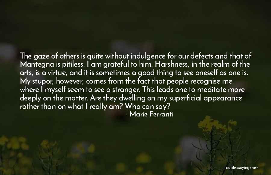 Grateful For Who I Am Quotes By Marie Ferranti Grateful For Who I Am Quotes By Marie Ferranti