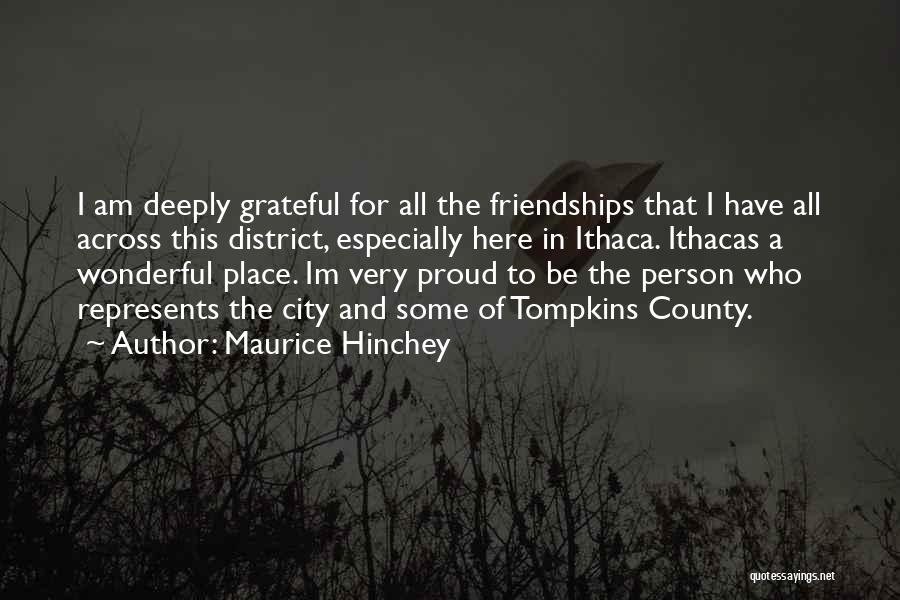 Grateful For Who I Am Quotes By Maurice Hinchey