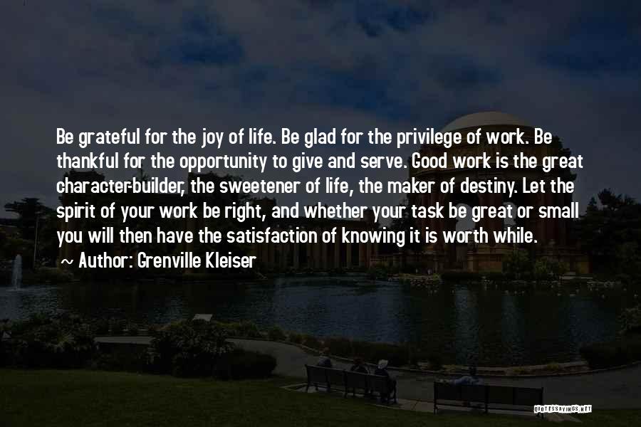 Grateful For Your Life Quotes By Grenville Kleiser