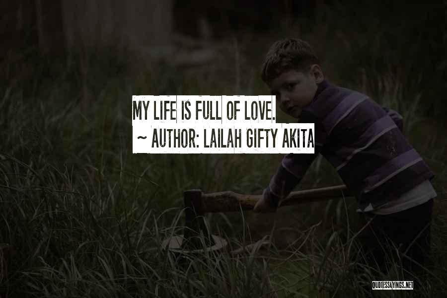 Grateful Love Quotes By Lailah Gifty Akita