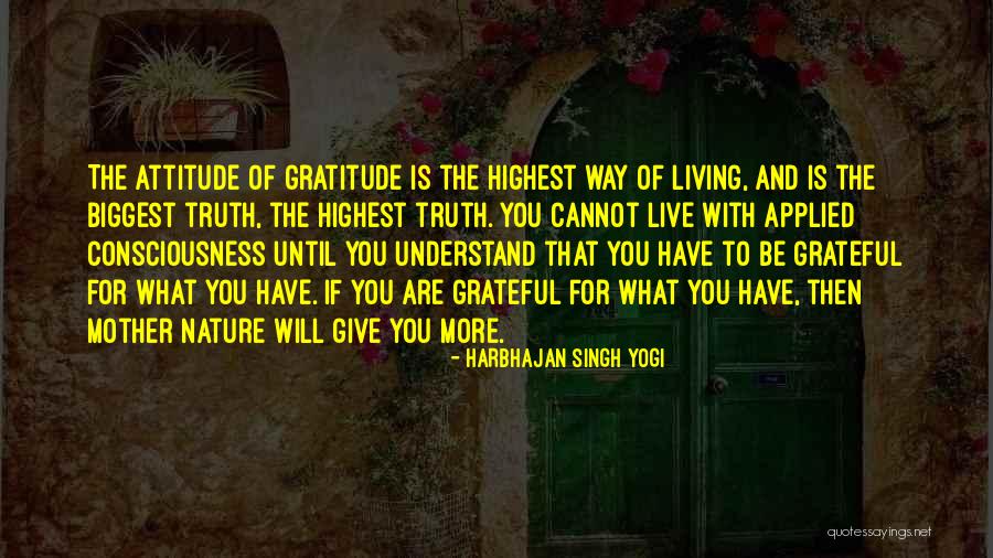 Grateful Quotes By Harbhajan Singh Yogi