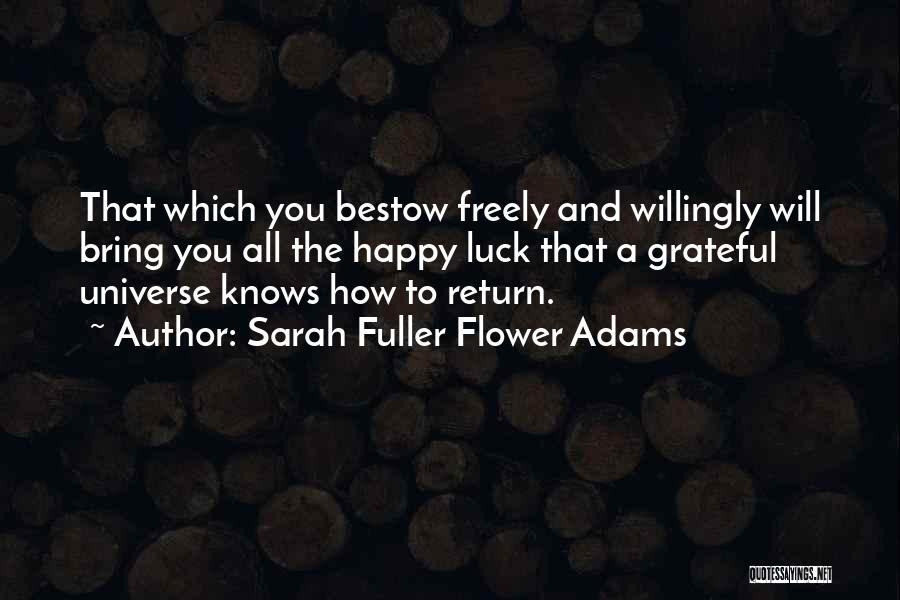 Grateful Quotes By Sarah Fuller Flower Adams