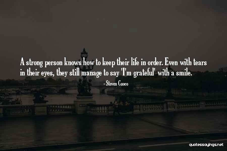 Grateful Quote Quotes By Steven Cuoco Grateful Quote Quotes By Steven Cuoco