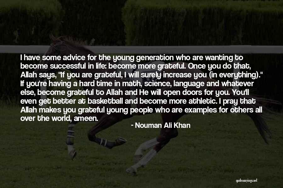 Grateful To Allah Quotes By Nouman Ali Khan Grateful To Allah Quotes By Nouman Ali Khan