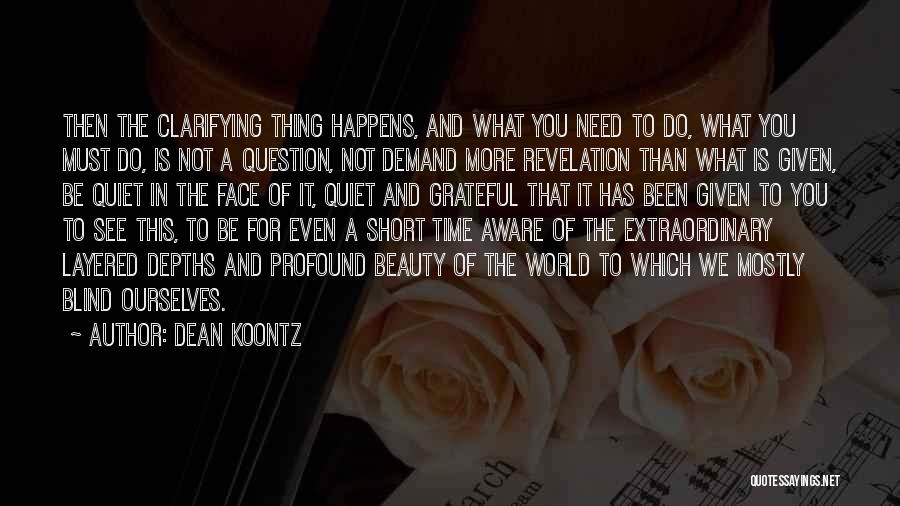 Grateful To Life Quotes By Dean Koontz