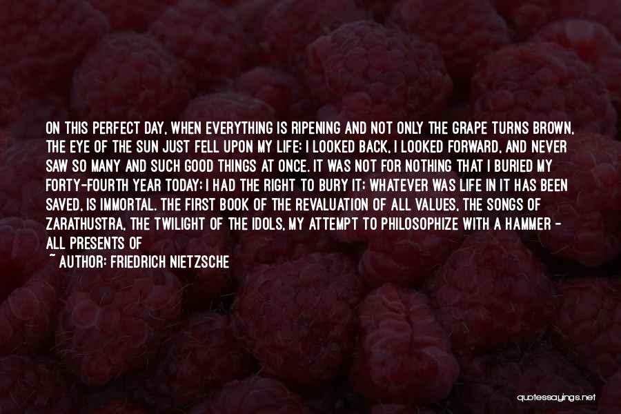 Grateful To Life Quotes By Friedrich Nietzsche