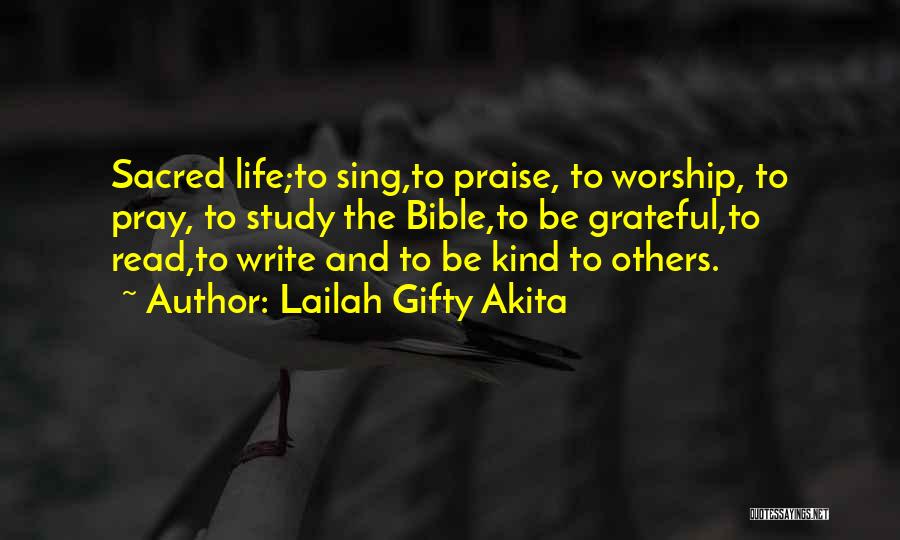 Grateful To Life Quotes By Lailah Gifty Akita