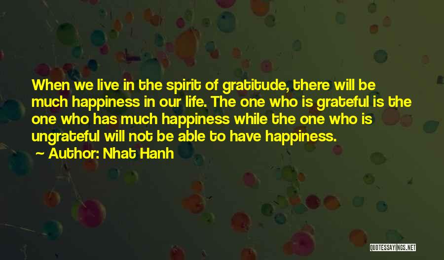 Grateful To Life Quotes By Nhat Hanh
