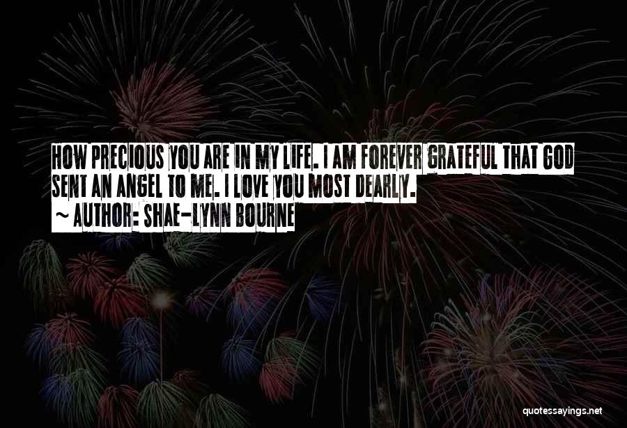 Grateful To Life Quotes By Shae-Lynn Bourne