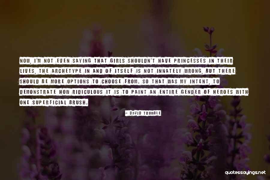 Gratefulneess Quotes By David Trumble Gratefulneess Quotes By David Trumble