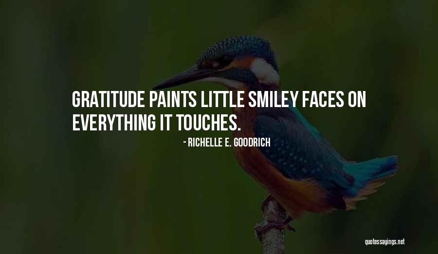 Gratefulness And Appreciation Quotes By Richelle E. Goodrich Gratefulness And Appreciation Quotes By Richelle E. Goodrich