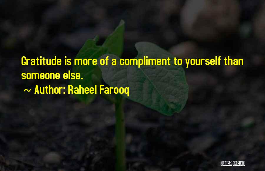 Gratefulness And Thankfulness Quotes By Raheel Farooq