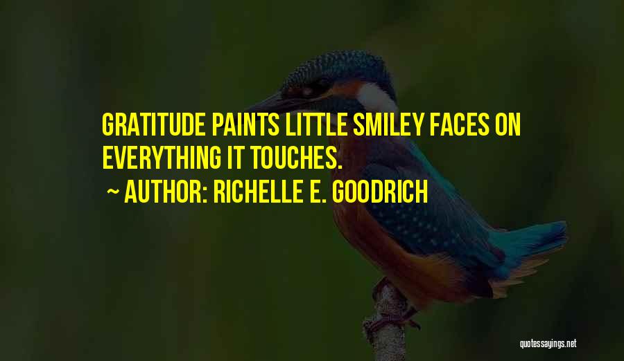 Gratefulness And Thankfulness Quotes By Richelle E. Goodrich