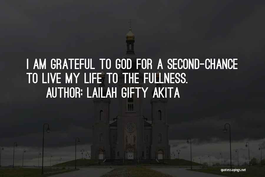 Gratefulness God Quotes By Lailah Gifty Akita