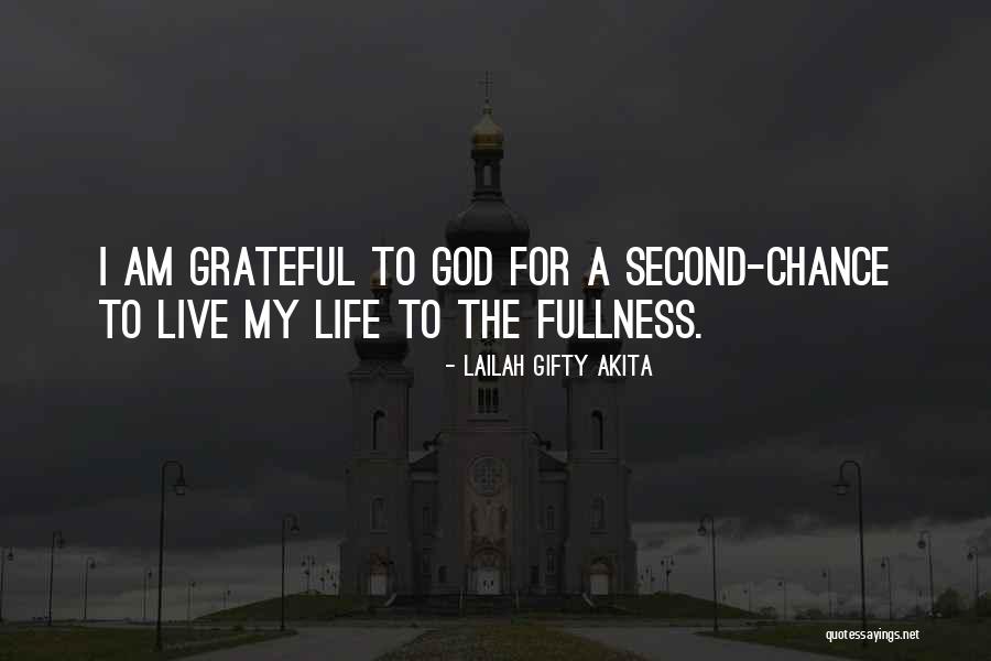 Gratefulness To God Quotes By Lailah Gifty Akita