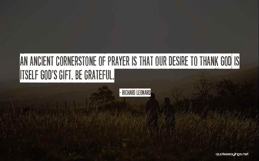 Gratefulness To God Quotes By Richard Leonard